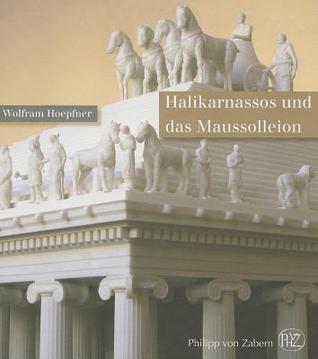 Halikarnassos und das Maussolleion