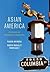 Asian America: Sociological...