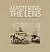 Mastering the Lens: Before ...