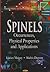 Spinels: Occurences, Physical Properties and Applications (Materials Science and Technologies)