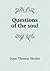 Questions of the Soul