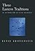 Three Eastern Traditions: An Introduction to Asian Philosophy