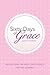 Sixty Days of Grace: Reflections on God s Sufficiency for the Journey