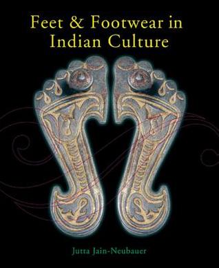 Feet and Footwear in Indian Culture (Hardcover)