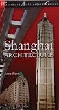 Shanghai Architecture: Watermark Architectural Guides