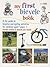 My First Bicycle Book: A fu...