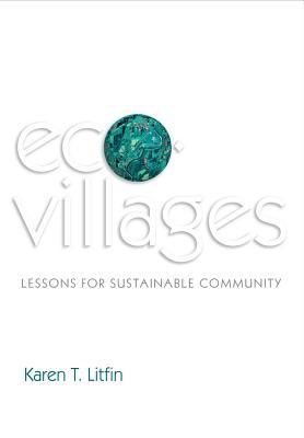 Ecovillages: Lessons for Sustainable Community (Hardcover)
