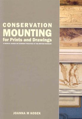 Conservation Mounting for Prints and Drawings (Hardcover)