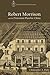Robert Morrison and the Protestant Plan for China (Royal Asiatic Society Books)