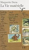 La Vie matérielle...
