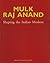 Mulk Raj Anand;Shaping the Indian Modern