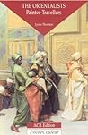 The Orientalists: Painter Travellers Pocket Colour Series