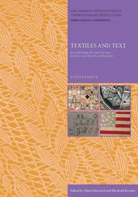 Textiles and Text: Re-establishing the links between Archival and Object-based Research (Postprints)