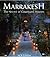 Marrakesh: The Secret of It...