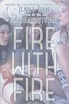 Fire with Fire by Jenny Han