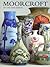 Moorcroft: A Guide to Moorcroft Pottery 1897 - 1993