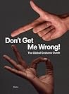 Don't Get Me Wrong!: The Global Gestures Guide