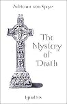 The Mystery of Death by Adrienne von Speyr