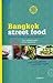 Bangkok Street Food by Tom Vandenberghe