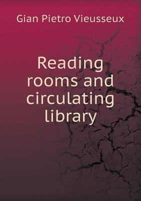 Reading Rooms and Circulating Library