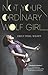 Not Your Ordinary Wolf Girl by Emily Pohl-Weary