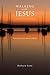 Walking with Jesus