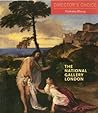 The National Gallery London (Director's Choice)