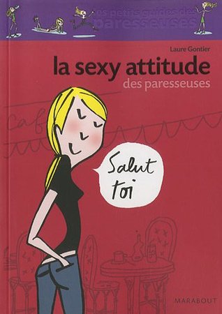 La Sexy Attitude Des Paresseuses