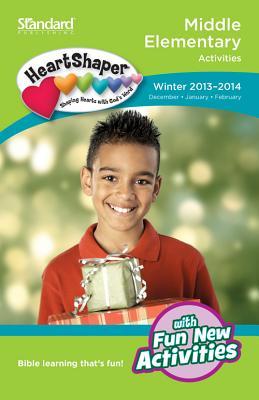 Middle Elementary Activities, Winter 2013-2014 (Heartshaper Children's Curriculum)