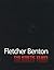 Fletcher Benton: The Kineti...