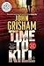 A Time to Kill by John Grisham