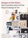 Design of the Times: One Hundred Years of the Royal College of Art