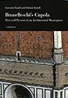 Brunelleschi's Cupola: Past and Present of an Architectural Masterpiece Brunelleschi's Cupola: Past and Present of an Architectural Masterpiece