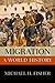 Migration by Michael H. Fisher