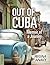 Out of Cuba by Regina Anavy