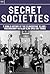 Secret Societies by Benita Estevez