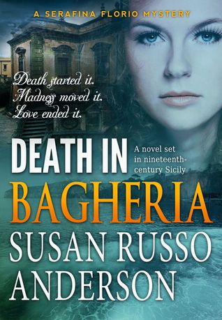 Death In Bagheria (Serafina Florio, #3)