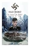 Nazi Negro Y La torre de Babel by Jair Piñon