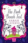 The Park Bench Test by Sarah Lefebve