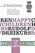 Cum să creşti copii fericiţi by Rudolf Dreikurs