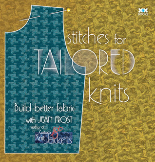 Stitches for Tailored Knits: Build Better Fabric (Paperback)