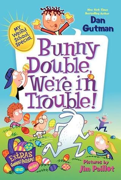 Bunny Double, We're in Trouble! (My Weird School Special)