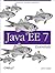Java EE 7 Essentials: Enterprise Developer Handbook