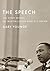The Speech: The Story Behin...