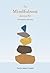 The Mindfulness Survival Ki...
