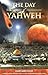 The Day of Yahweh: A Biblical Eschatology: With a Study on the Book of Revelation