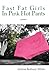 Fast Fat Girls In Pink Hot Pants: Poems