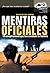 Mentiras oficiales (Investigacion Abierta) (Spanish Edition)