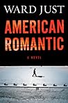 American Romantic by Ward Just