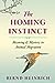 The Homing Instinct: Meanin...